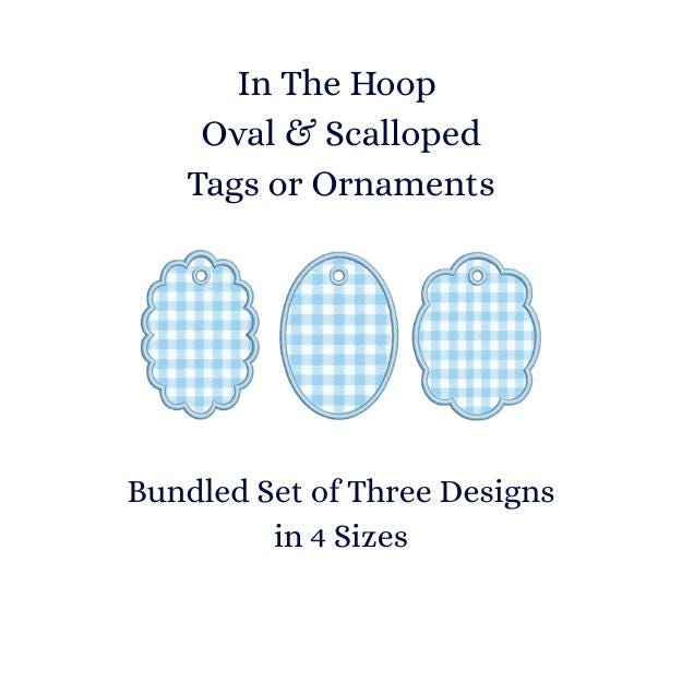 In The Hoop Trio Oval & Scalloped Tags or Ornaments, Machine Embroidery Designs, 4 Sizes, PES DST+++ Incl Digital Instant Download