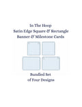 In The Hoop Satin Edge Banner & Milestone Cards, Applique Machine Embroidery Designs, 5 Sizes, PES DST+++ Incl Digital Instant Download