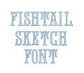 Fishtail Sketch Font All Caps Machine Embroidery Design 8 Sizes BX PES DST+++ Incl Digital Instant Download